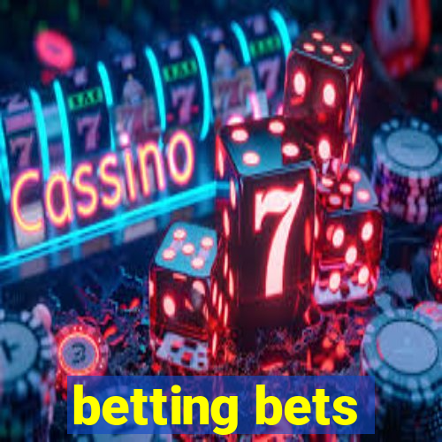 betting bets